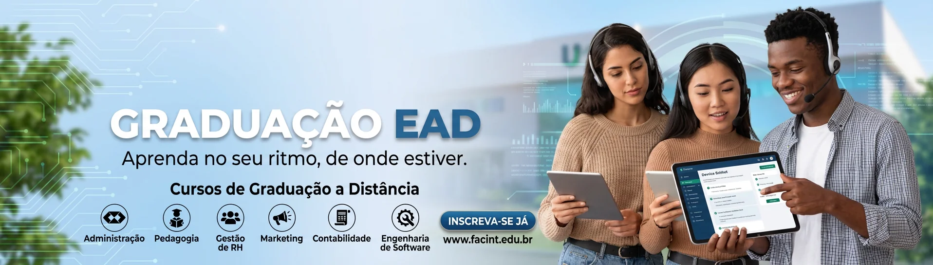 Graduação EAD — Aprenda no seu ritmo, de onde estiver — Faculdade Facint